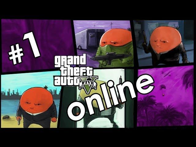 GTA V online - #1 [Бакштеев Дмитрий, Близнюк Дмитрий]