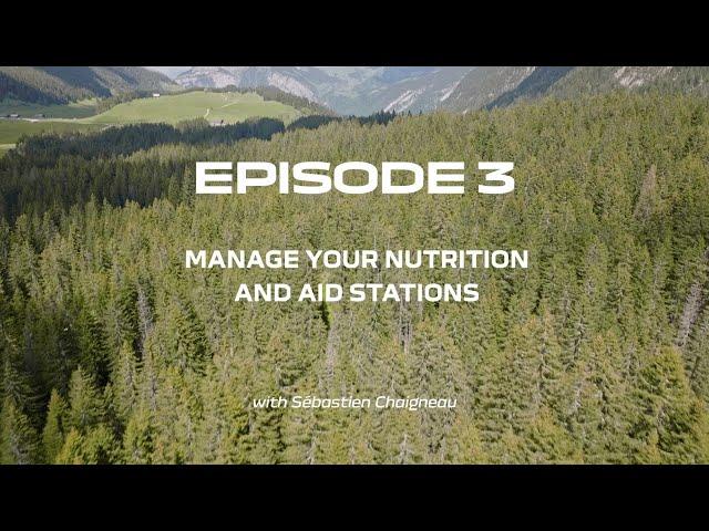 How to trail running with Dacia - Episode 3 - Manage your nutrition and aid stations