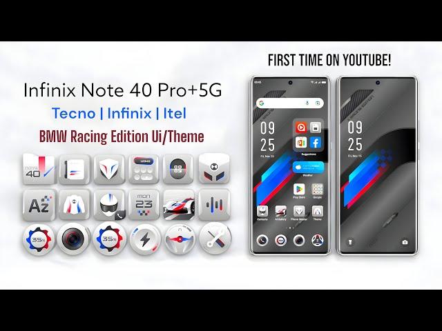 Infinix Note 40 Pro+5G XoS 14 BMW Racing Edition Ui Theme Update for All Mobiles