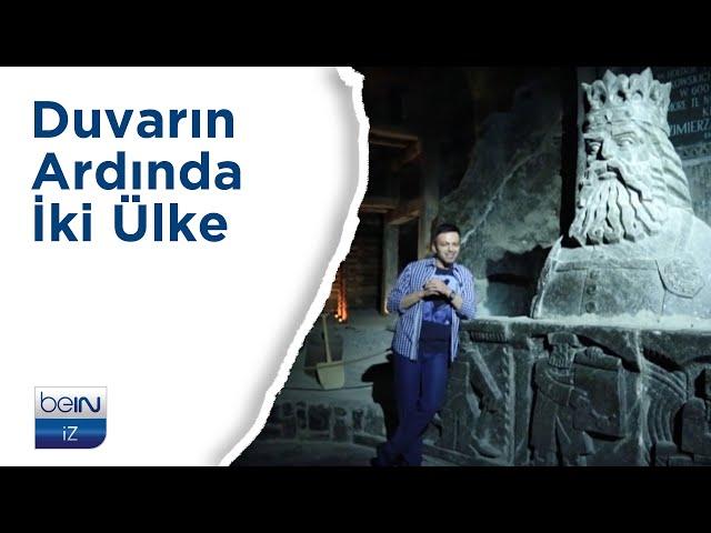 beIN İZ Belgesel | Farklı Rotalar | Duvarın Ardında İki Ülke