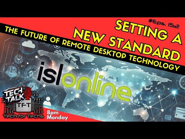 Setting a New Standard: The Future of Remote Desktop Technology- Tech Talk - Eps 152