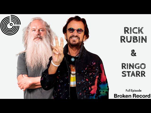 Ringo Starr: Peace and Love | Broken Record (Hosted by Rick Rubin)