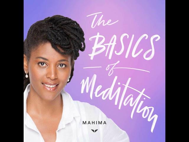 The Basics of Meditation | 10-Minute Guided Meditation For Beginners