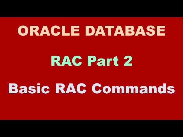 Oracle RAC Administration Basic Commands