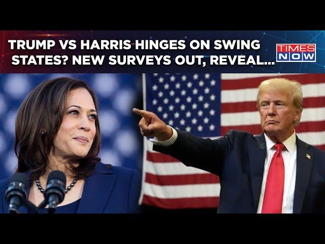 Trump Vs Harris: Who's Winning Swing States? New Surveys Out| Trends Say...| US Presidential Polls