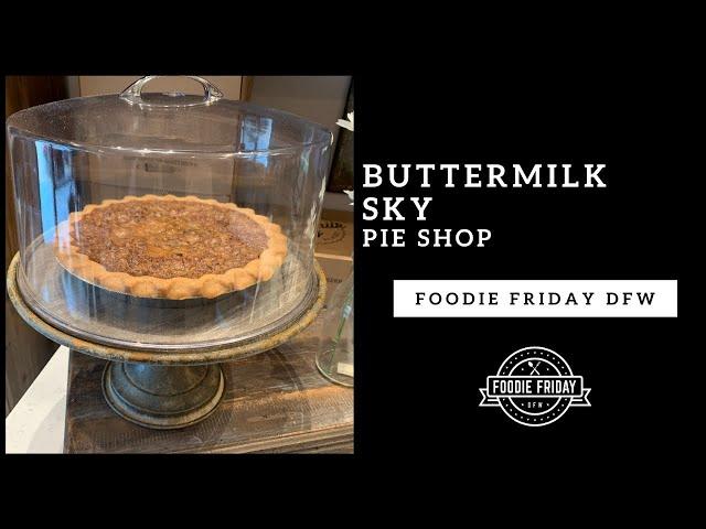 Foodie Friday DFW: Buttermilk Sky Pie Shop in Flower Mound