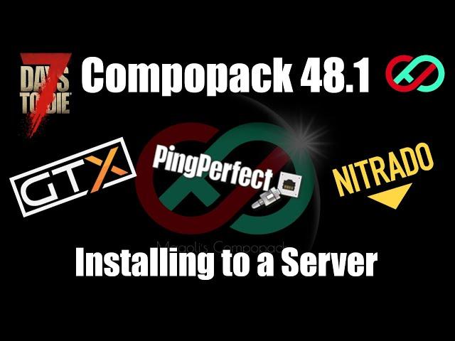 Compopack 48 Servers | 7 Days To Die