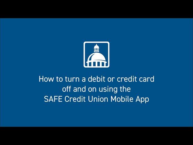 How to turn your card on and off | SAFE Credit Union