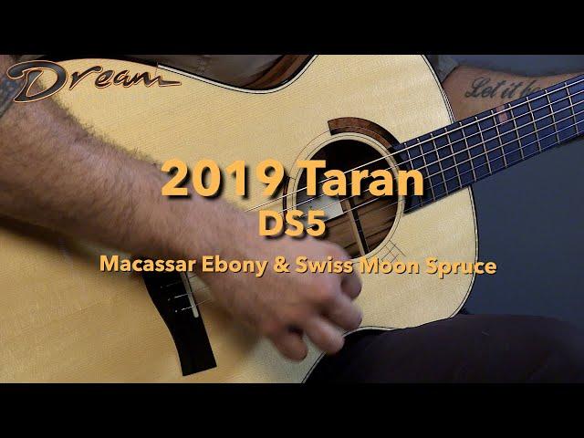 Dream Guitars - 2019 Taran DS5, Macassar Ebony & Master Grade Swiss Alpine Moon Spruce #guitardemo