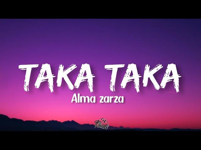 Alma Zarza - Taka Taka (Letra/Lyrics)