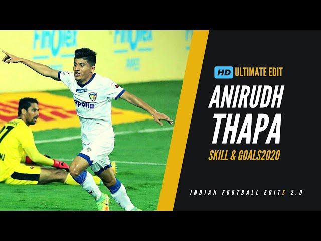 Anirudh Thapa - Ultimate Edit Version - Skills and Goals 2020