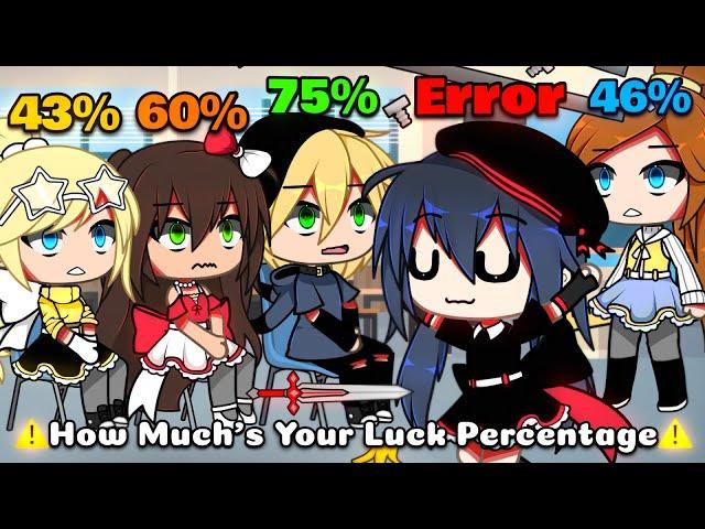  Luck Percentage  || meme || Mlb || AU || [ Original? ] || Gacha Life