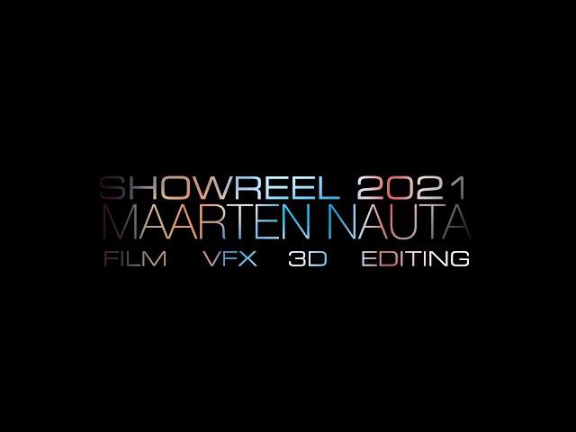 EDITING, VFX, FILM Showreel 2021 Maarten Nauta