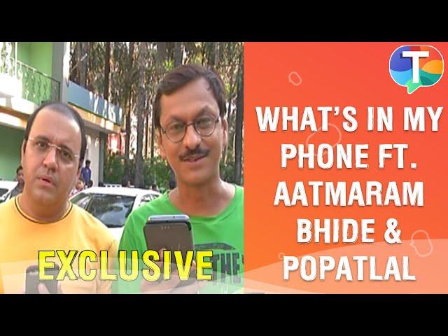 What's in my phone ft. Shyam Pathak aka Popatlal & Mandar Chandwadkar aka Bhide from TMKOC