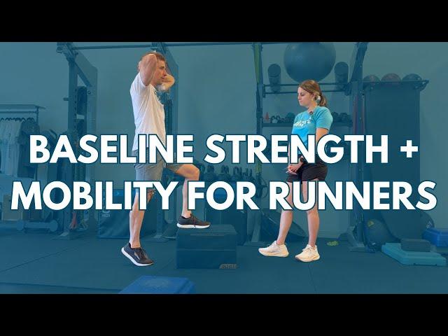 Baseline Strength and Mobility for Runners!