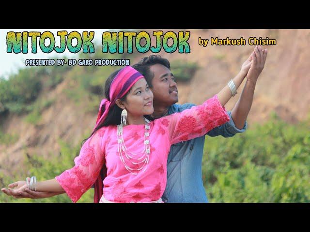 NITOJOK NITOJOK ll OFFICIAL MUSIC VIDEO ll MARKUSH CHISIM ll BD GARO PRODUCTION ll GARO SONG ll