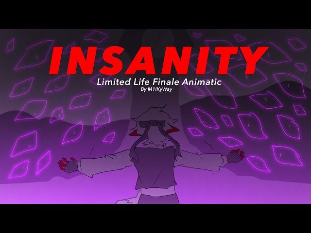 INSANITY || Limited Life Finale Animatic !BLOOD WARNING!