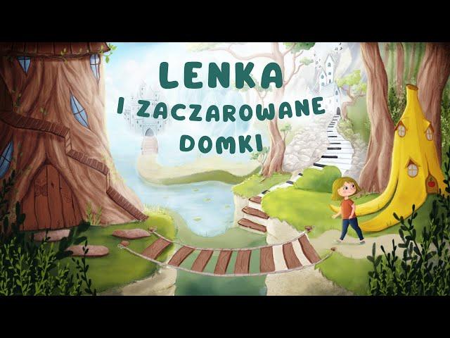 LENKA I ZACZAROWANE DOMKI |Cała audiobajka ( 1 - 5 cz.) | audiobook 