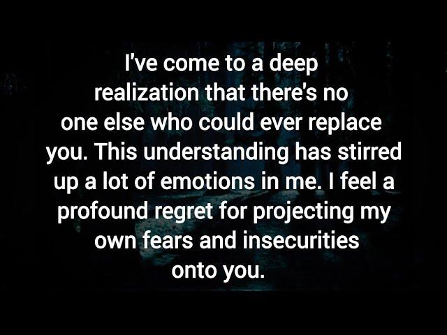 I've come to a deep realization that there's no one else who could ever replace you.  DM TO DF 