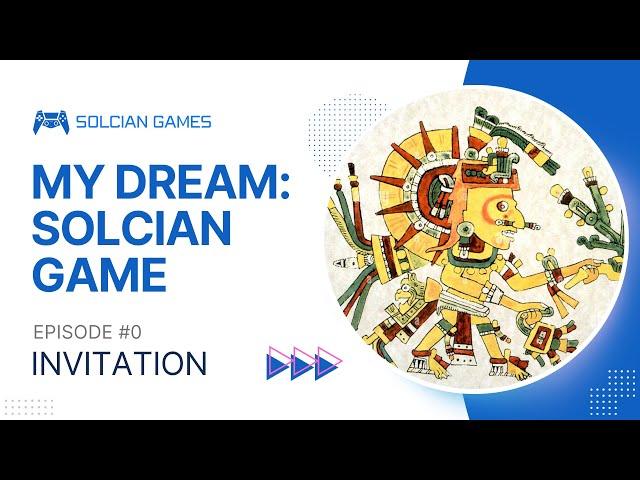 My Dream: Solcian Game Invitation (Teaser Trailer)