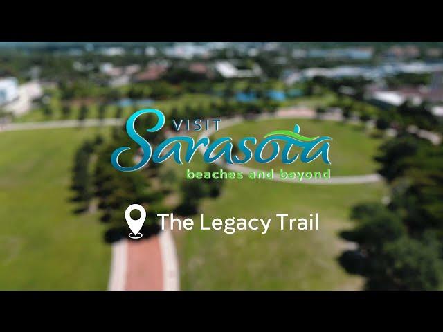 Visit Sarasota County: The Legacy Trail