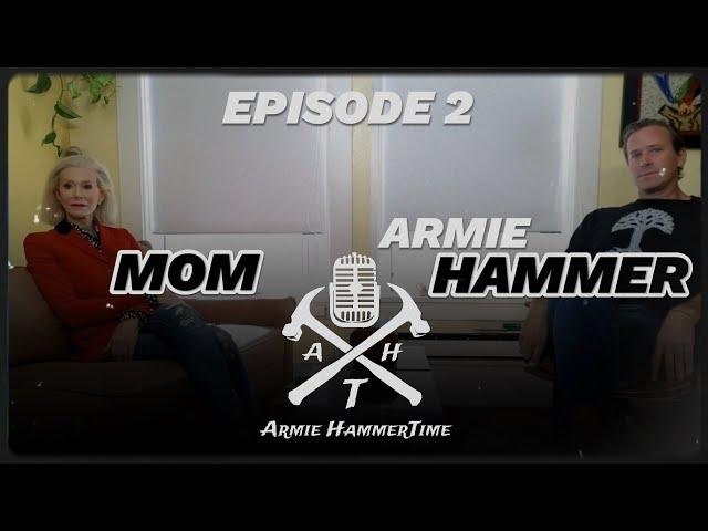 Armie HammerTime Podcast - Episode #102 - Armie's Mom Part I (Dru Hammer)