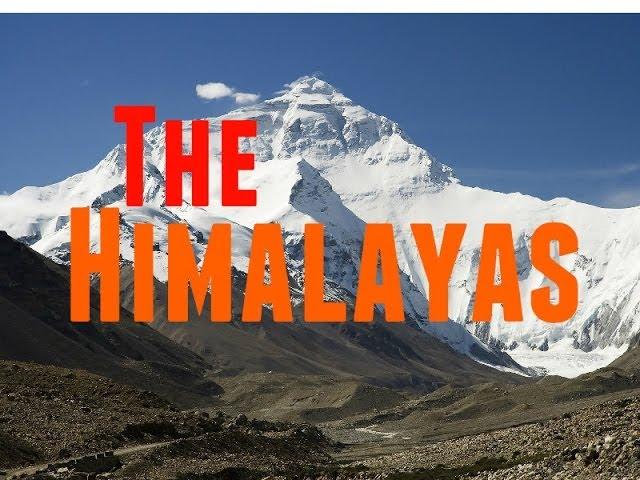 Himalayan Mountains Documentary: History of this Beautiful Mountain Range, Nature Documentary.