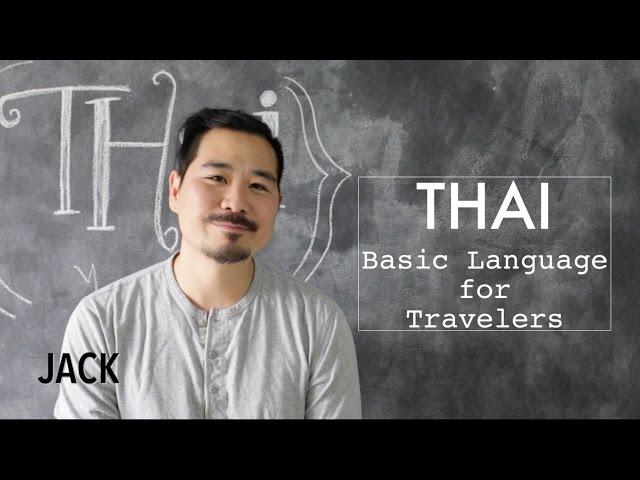 THAI // Basic Words + Phrases for Travelers