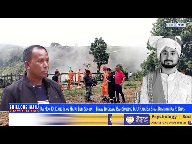 Ka Hok Ka Īeng Ha Ki Lum Sohra | Thaw Jingrwai U Bah Smiling Ïa U Raja Ba Shah Kynnoh Ka Ri Khasi