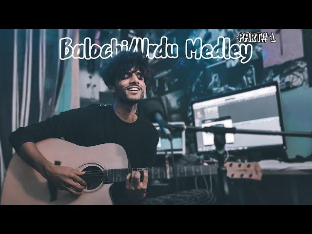 Kaifi Khalil - Balochi & Urdu Medley (COVER) Pt 1