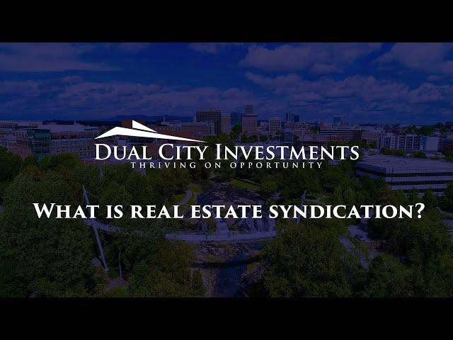 What is a Real Estate Syndication? Dual City Investments #shorts