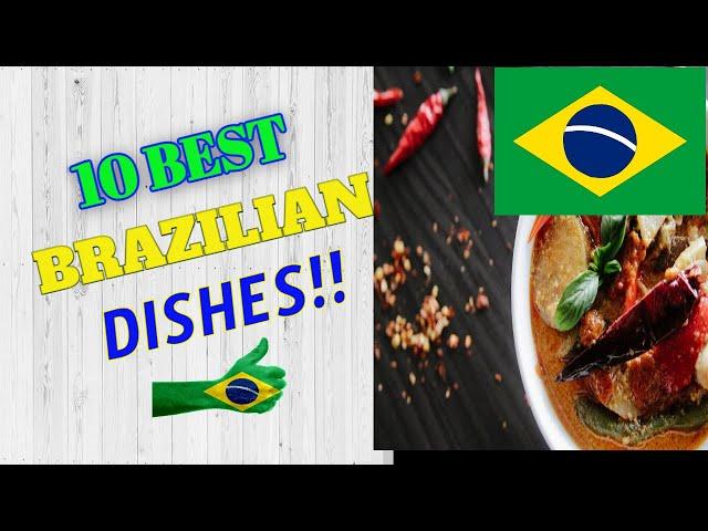 Best Brazilian Foods - Top 10 Traditional foods to try in Brazil by Traditional Dishes