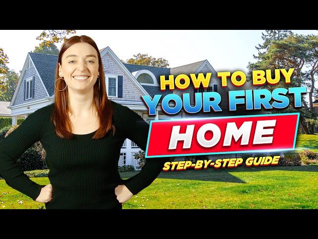 How To Buy A House: Step-By-Step Guide For First-Time Home Buyers