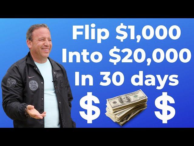 How to Flip $1,000 into $20,000 in 30 Days | David Meltzer