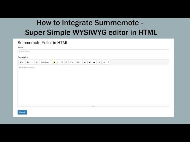 How to Integrate Summernote - Super Simple WYSIWYG editor in HTML