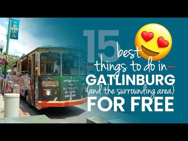 15 Best Free Things To Do in Gatlinburg, Surrounding Areas