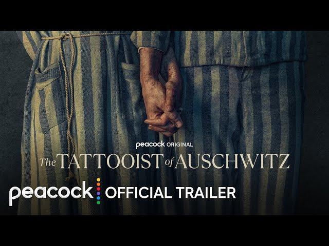 The Tattooist of Auschwitz | Official Trailer | Peacock Original