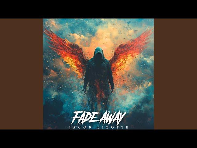 Fade Away