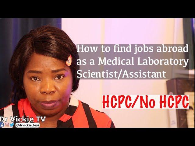 How to get a visa-sponsored job abroad as a Medical Laboratory Scientist/Assistant - HCPC or Not