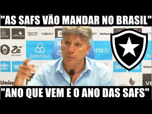 RENATO GAUCHO DIZ QUE AS SAFS VÃO DOMINAR O BRASIL! BOTAFOGO ESTA NA FINAL DA LIBERTADORES 2024