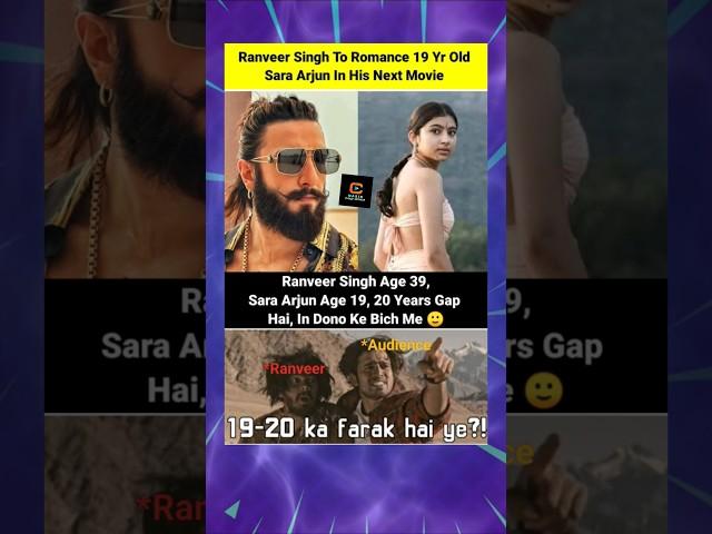 Ranveer Singh To Romance 19 Yr Old Sara Arjun In His Next Movie