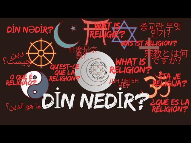 Bölüm 1 - Din nedir? Temel Dini Bilgiler - İtikat