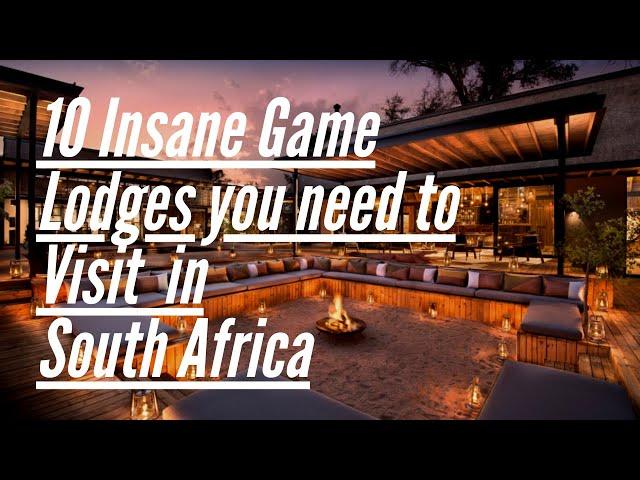 10 Insane Game Lodges you need to visit in South Africa