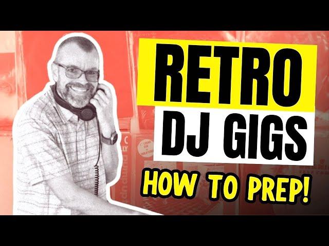 How I'm Preparing For A CRAZY Retro DJ Gig 