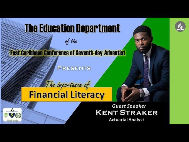 E.C.C Education Department Lecture Series "The Importance of Financial Literacy" by Kent Straker