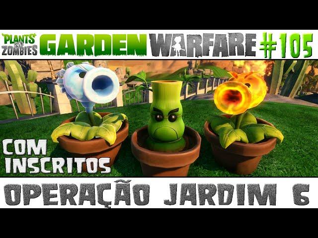 Plants vs. Zombies Garden Warfare #105 - COM INSCRITOS - Operação Jardim 6 [60 FPS]