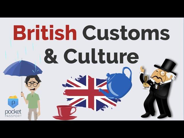 British Customs & Culture | England