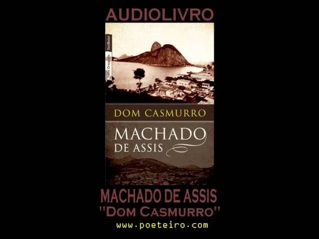 AUDIOLIVRO: "Dom Casmurro", de Machado de Assis