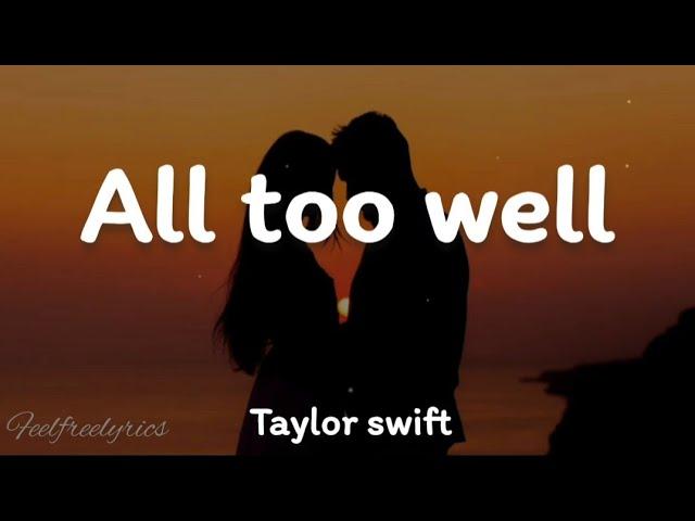 Taylor Swift - All too well(lyrics)