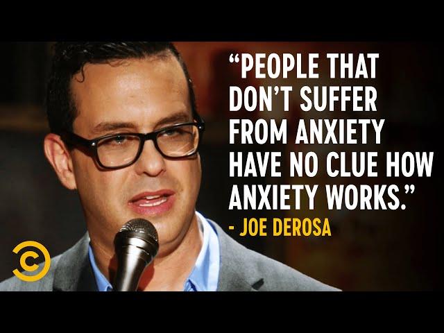 What Having Anxiety Feels Like - Joe DeRosa